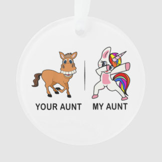 My Aunt Your Aunt Gifts For Auntie  Ornament