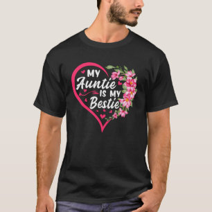 My Auntie is My Bestie Cute For Niece Aunt Nephew  T-Shirt