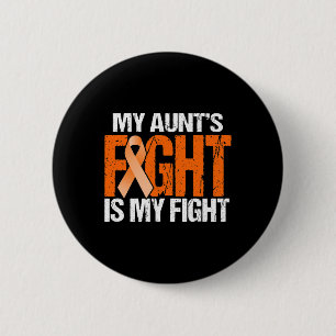 My Aunt's Fight Is My Fight Leukaemia Awareness Or 2 Inch Round Button