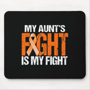 My Aunt's Fight Is My Fight Leukaemia Awareness Or Mouse Pad