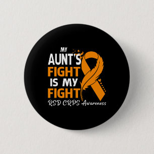 My Aunt's Fight Is My Fight Rsd Crps Awareness Fea 2 Inch Round Button