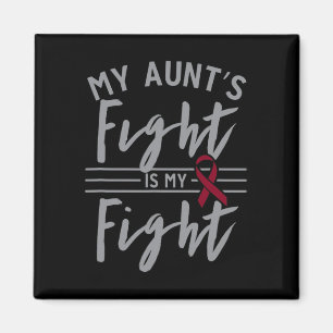 My Aunt's Fight is My Fight Sickle Cell Anemia Awa Magnet