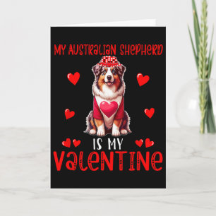 My Australian Shepherd Is My Valentine Hearts Cost Card