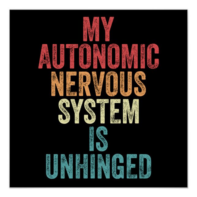 My Autonomic Nervous System is Unhinged Poster (Front)