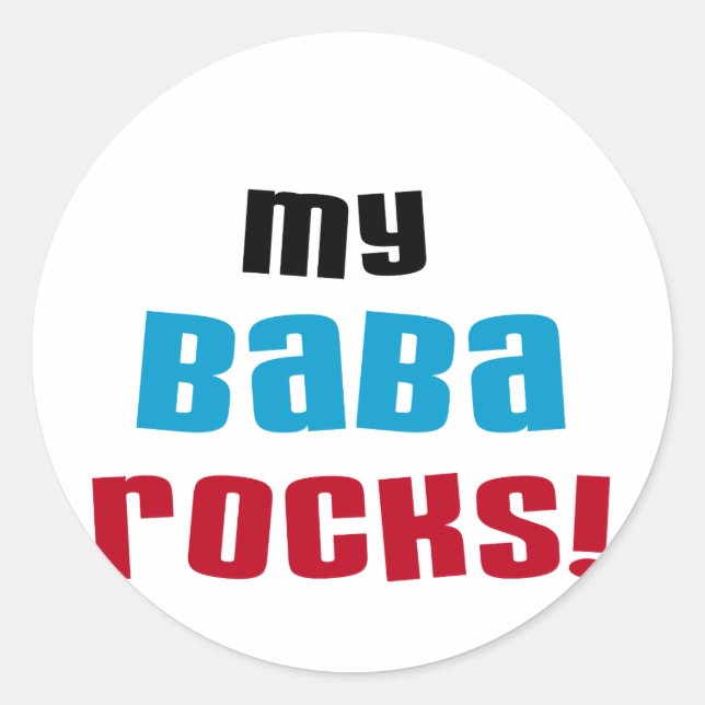 My Baba Rocks T-shirts and Gifts Classic Round Sticker (Front)