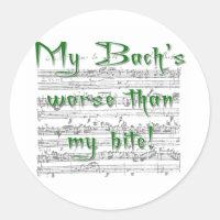 My Bach's worse than my bite!