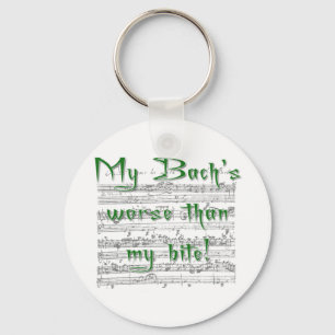 My Bach's worse than my bite! Keychain