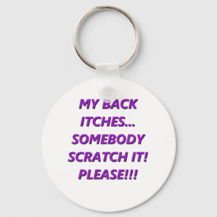 My Back Itches Keychain