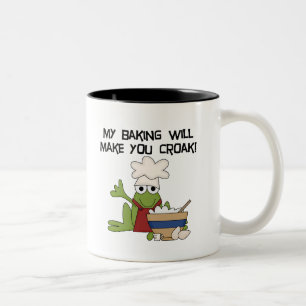 My Baking Will Make You Croak T-shirts and Gifts Two-Tone Coffee Mug