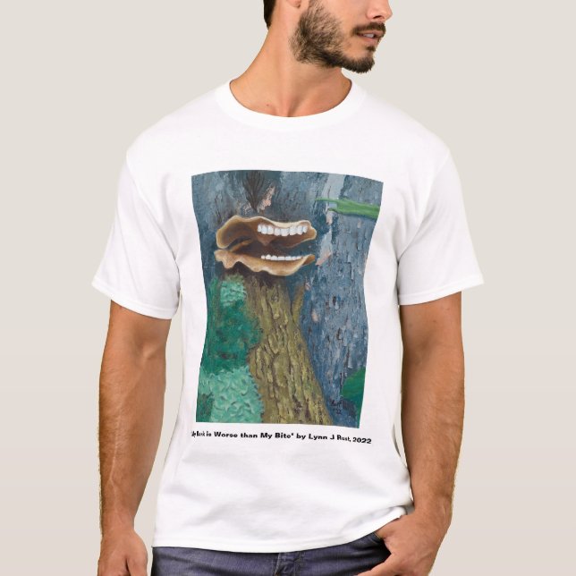 "My Bark is Worse than My Bite" art T-Shirt (Front)
