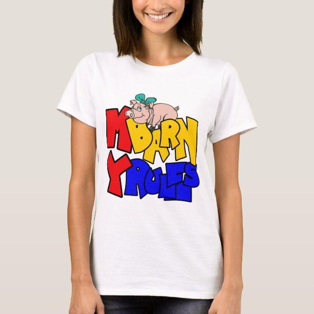 My Barn My Rules Pig T-Shirt (Front)