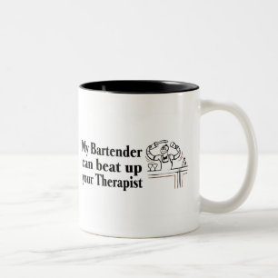 My Bartender Can Beat Up Your Therapist Two-Tone Coffee Mug