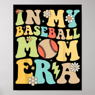 My Baseball Mom Era Funny Baseball Mama Mothers Da Poster