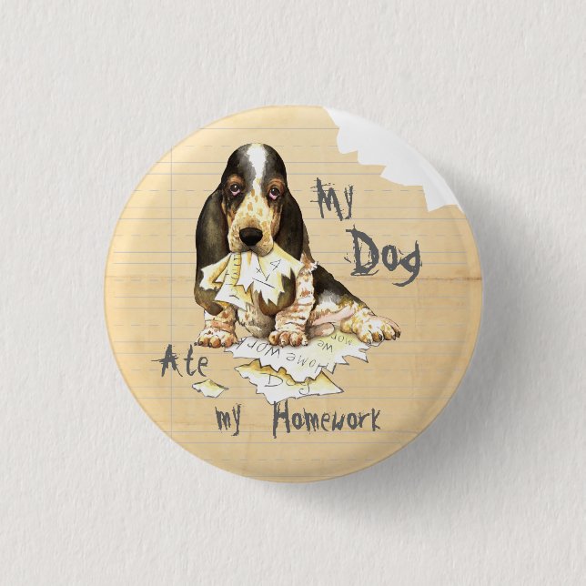 My Basset Ate My Homework 1 Inch Round Button (Front)