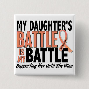 My Battle Too Daughter Uterine Cancer 2 Inch Square Button