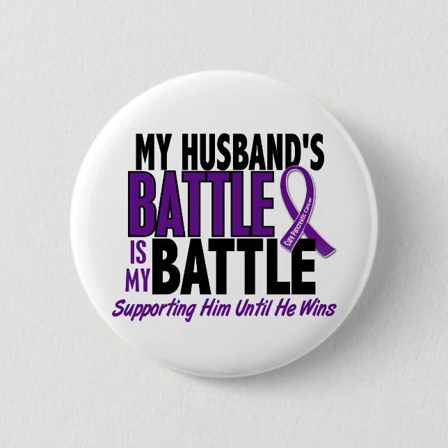 My Battle Too Husband Pancreatic Cancer 2 Inch Round Button (Front)