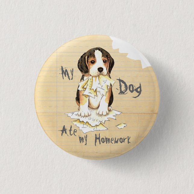 My Beagle Ate My Homework 1 Inch Round Button (Front)