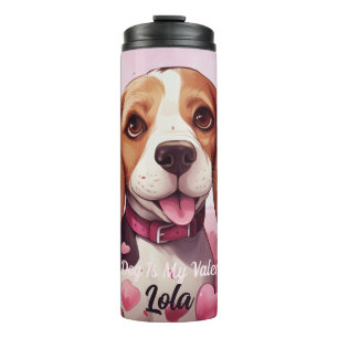 My Beagle Dog Is My Valentine Personalized Name Thermal Tumbler