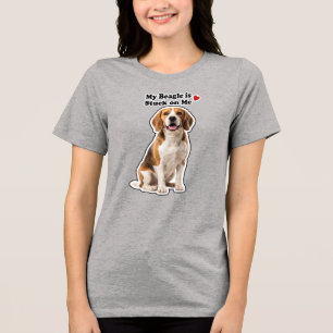 My Beagle Is Stuck On Me Dog Lover Tri-Blend Shirt