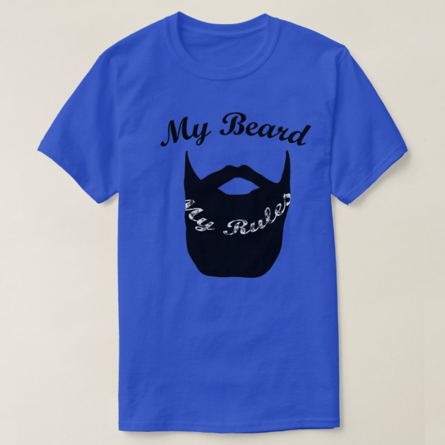 My Beard My Rules 2 T-Shirt (Design Front)