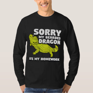 My Bearded Dragon Ate My Homework Pogona Reptile T-Shirt