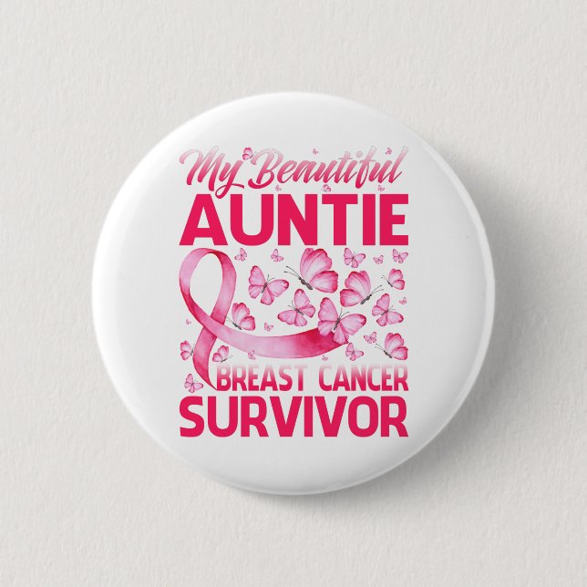 My Beautiful Auntie Breast Cancer Survivor Butterf 2 Inch Round Button (Front)