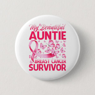 My Beautiful Auntie Breast Cancer Survivor Butterf 2 Inch Round Button