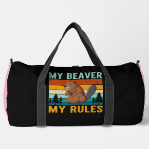 My Beaver My Rules Duffle Bag