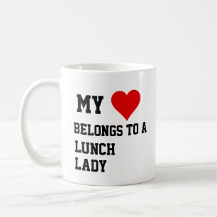 My Belongs To A Lunch Lady Coffee Mug