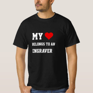 My Belongs To An Engraver T-Shirt