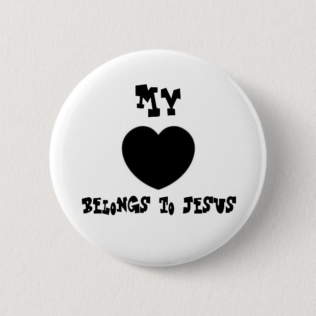 My, belongs to Jesus 2 Inch Round Button (Front)