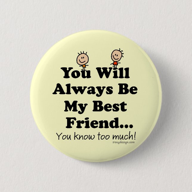 My Best Friend 2 Inch Round Button (Front)