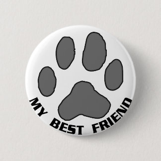 My Best Friend 2 Inch Round Button