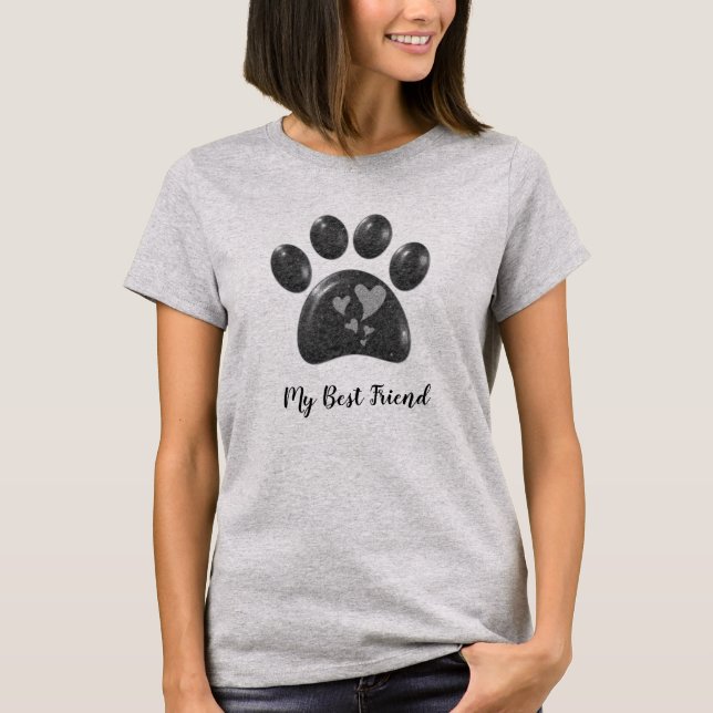 My Best Friend Black White Paw Print Animal Lover T-Shirt (Front)