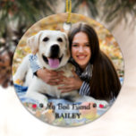 My Best Friend Dog Lover Keepsake Custom Pet Photo Ceramic Ornament<br><div class="desc">Celebrate your best friend with a personalized photo memorial or keepsake . Customize with your own photo, and name. Customize with favourite dog or cat's photos, and name . Ornament is double sided, you can do 2 favourite photos, one on each side. Personalize name on the front, and dates on...</div>