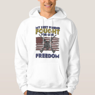My Best Friend Fought for Our Freedom - Veteran Hoodie