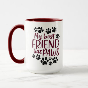 My Best Friend Has Paws   Cute Dog Lover Combo Mug