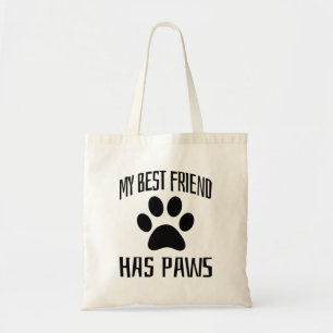 My Best Friend Has Paws - Dog Lovers      Tote Bag