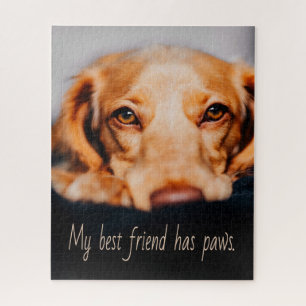 My Best friend has paws dog, Puppy Meme Jigsaw Puzzle