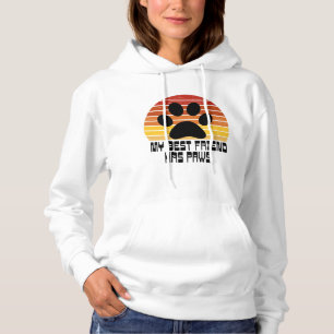My Best Friend Has Paws Hoodie