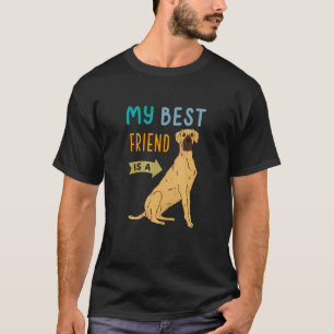 My Best Friend Is A Fawn Great Dane Dog T-Shirt