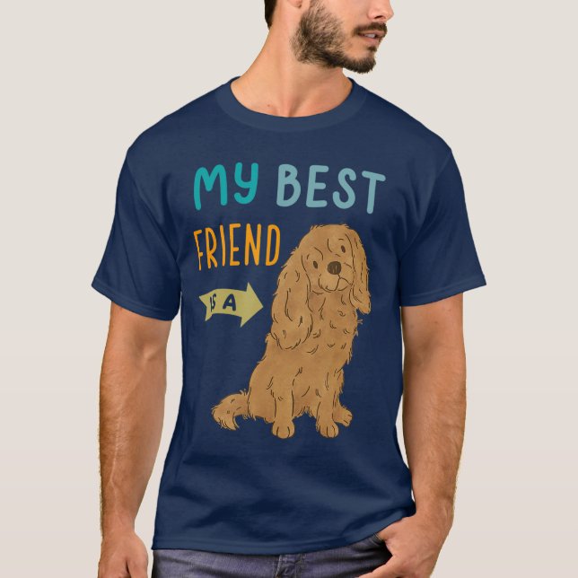 My Best Friend is a Ruby Cavalier King Charles Spa T-Shirt (Front)