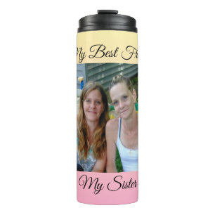 My Best Friend, My Sister, Personalized Photo Thermal Tumbler