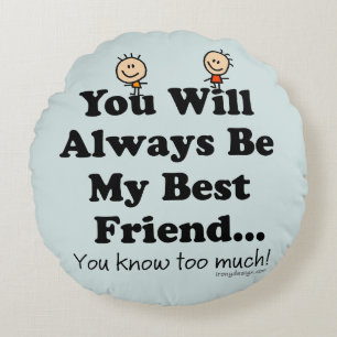 My Best Friend Round Pillow