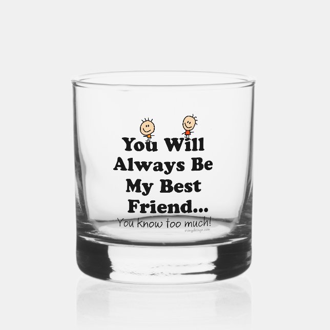 My Best Friend Whiskey Glass (Front)