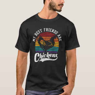 My Best Friends Are Chickens Chicken Retro vintage T-Shirt