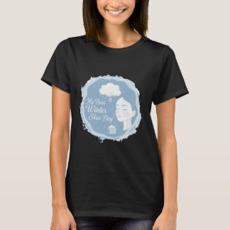 My Best Winter Skin Day  Cozy Self-Care & Winter  T-Shirt