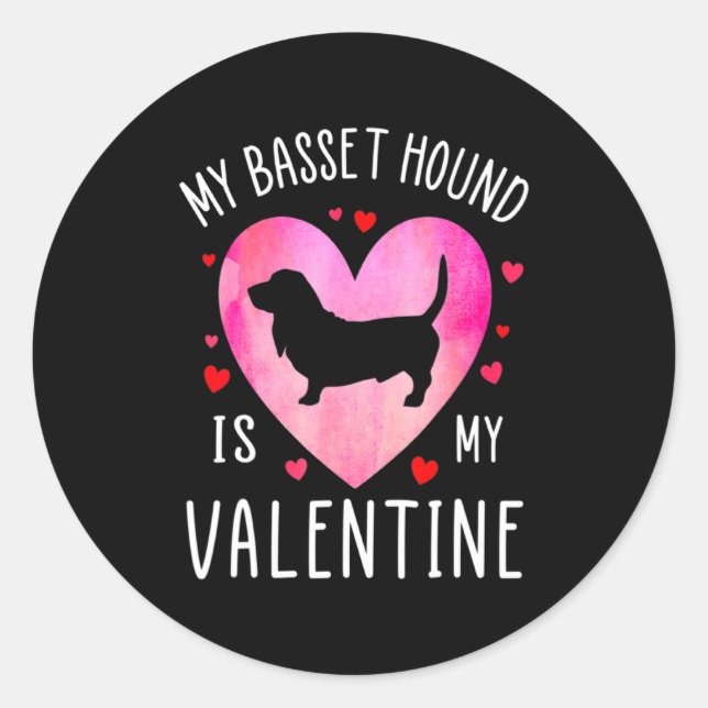 My Bet Hound Is My Valentine Dog Lover Valentin  Classic Round Sticker (Front)