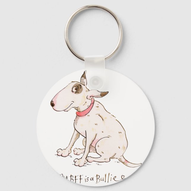 My BFF is a Bullie Keychain (Front)