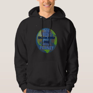 My Bichon Frise Is The Best Dog In The Worrld Dog  Hoodie